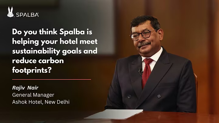 Towards sustainability goals | Rajiv Nair, GM, The Ashok Hotel, New Delhi, talks about Spalba